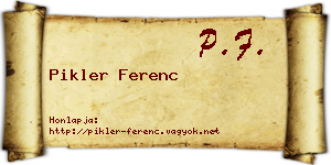 Pikler Ferenc névjegykártya